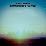 Boards of Canada - Tomorrow's Harvest