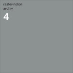 Raster-Noton Release ARCHIVE 4 CD alongside SOURCE BOOK 1